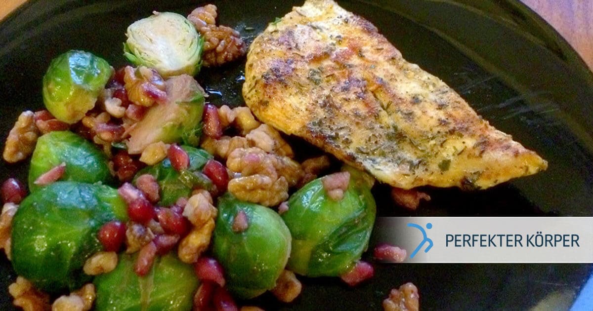 Putenfleisch mit Rosenkohl, Granatapfel und Walnüssen - Perfekter Körper