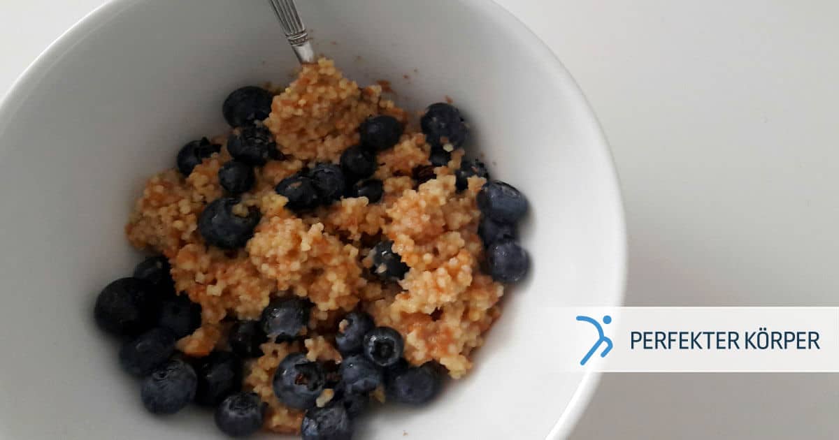 Hirsebrei mit Heidelbeeren - Perfekter Körper